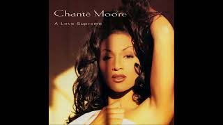 Chanté Moore - I&#39;m What You Need