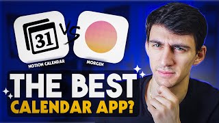 Morgen vs Notion Calendar - The BEST Calendar App