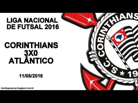 CORINTHIANS 3X0 ATLÂNTICO ERECHIM FUTSAL 11/05/016