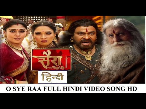 Sye raa narasimha reddy O sye raa (HINDI) हिंदी full video song HD