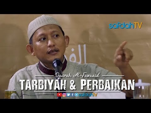 Daurah Al Fawaaid: Manhaj Salaf Dalam Tarbiyah Dan Perbaikan - Ustadz Badru Salam, Lc