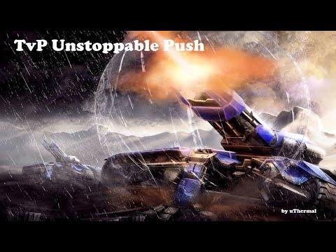 TvP Unstoppable Push Build (перевод uThermal) SC2