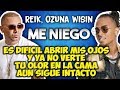 Reik ft Ozuna Wisin - Me niego (Letra) Reik ft Ozuna Wisin - Me niego (Letra)