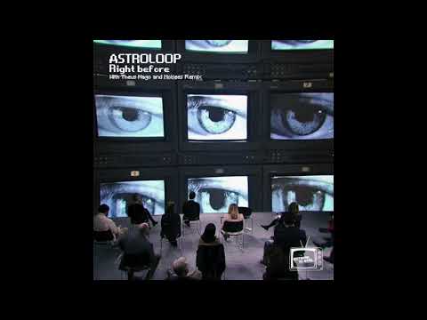 PREMIERE: Astroloop - Right Before (Theus Mago & Moisees Remix) [Nothing Is Real]