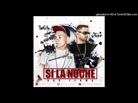 White TGV Ft. Juno The Hitmaker - Si La Noche Nos Llama (Prod.By White Level)