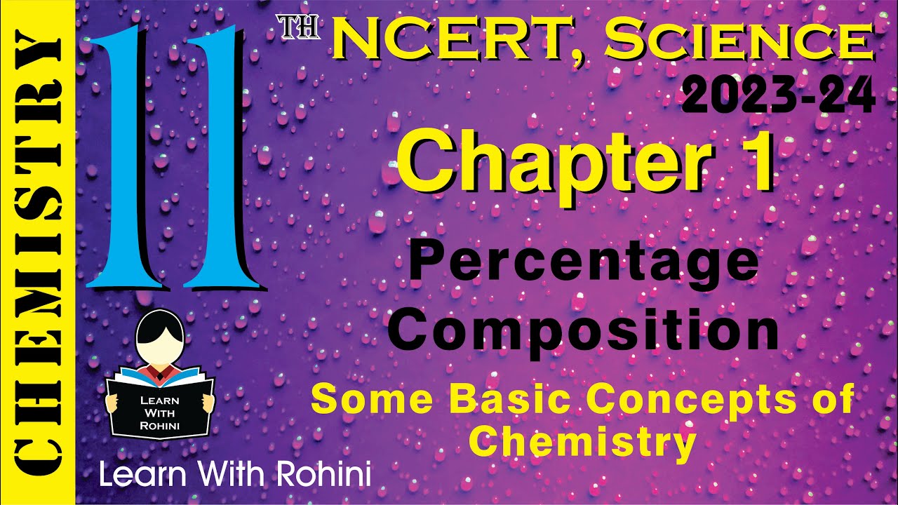 Some Basic Concepts of Chemistry | Percentage Composition | Chapter 1 | NCERT | class 11