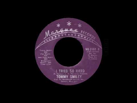 Tommy Smiley - I Tried So Hard