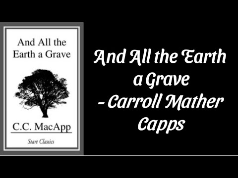 And All the Earth a Grave by C. C. MacApp - Audiobook | A Dystopian Science Fiction Story