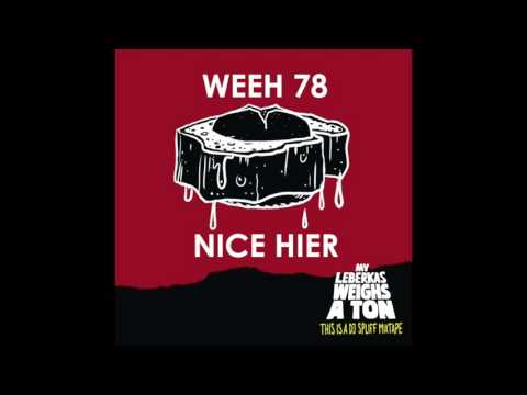 Weeh78 - NICE HIER (Mixtape Exclusive)
