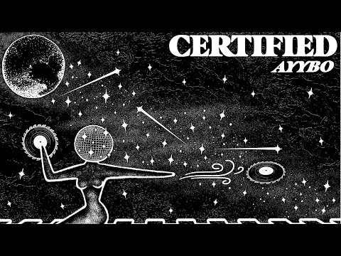 AYYBO - Certified (Lyric Video)