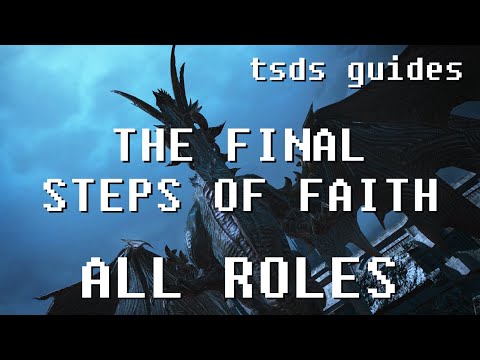 FFXIV Shadowbringers Final Steps of Faith Guide for All Roles