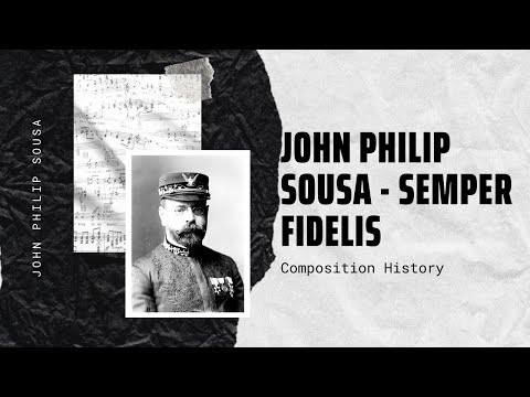 John Philip Sousa - Semper Fidelis