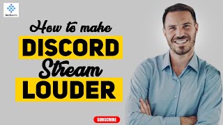 Boost Your Discord Stream Volume: How to Make It Louder! 2024 [New Method]