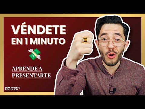 VÉNDETE en 1 MINUTO 💥 Cómo Presentarte a un Cliente Nuevo Para BAJAR SUS DEFENSAS