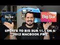 [Tutorial] Update MacOS Big Sur to 11.1 on a 2012 MacBook Pro