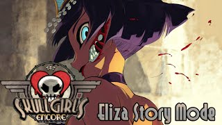 Skullgirls Encore - Eliza Story Mode Playthrough