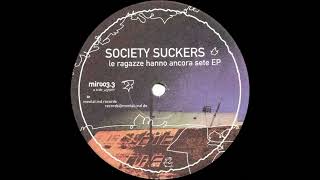 Society Suckers - Sorgente Di Vita