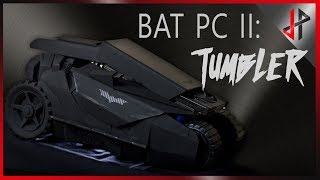 BatPC 2: The Tumbler