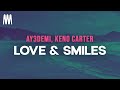 Ay3demi Keno Carter Love Smiles Letra Lyrics