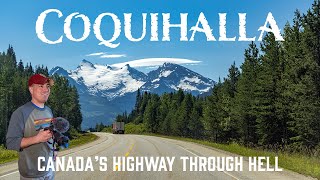 The Coquihalla: Canada&#39;s Highway Through Hell