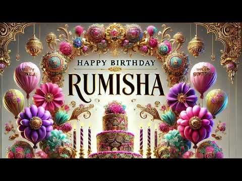 Rumisha: Happy Birthday Song for Rumisha