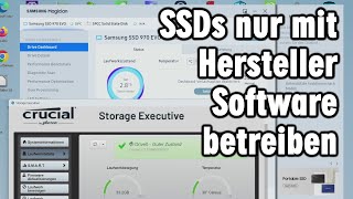 SSD nur noch mit Hersteller-Software betreiben - Samsung Crucial Kingston Silicon Seagate Sandisk