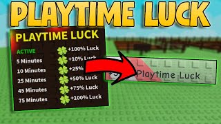 Playtime Luck Guide