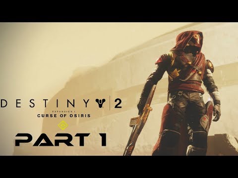 Destiny 2 Walkthrough Curse Of Osiris Part 1