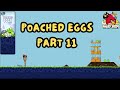 Angry Birds Poached Eggs Part 11 Angry Birds