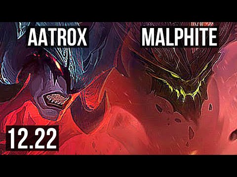 AATROX vs MALPHITE (TOP) | 7/1/1, 500+ games, Dominating | KR Diamond | 12.22