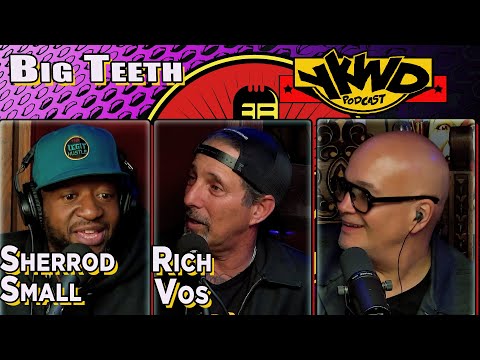 Sherrod Small, Rich Vos "Big Teeth" YKWD #484