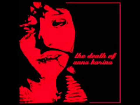 The Death Of Anna Karina - Youthdeaddefenestration
