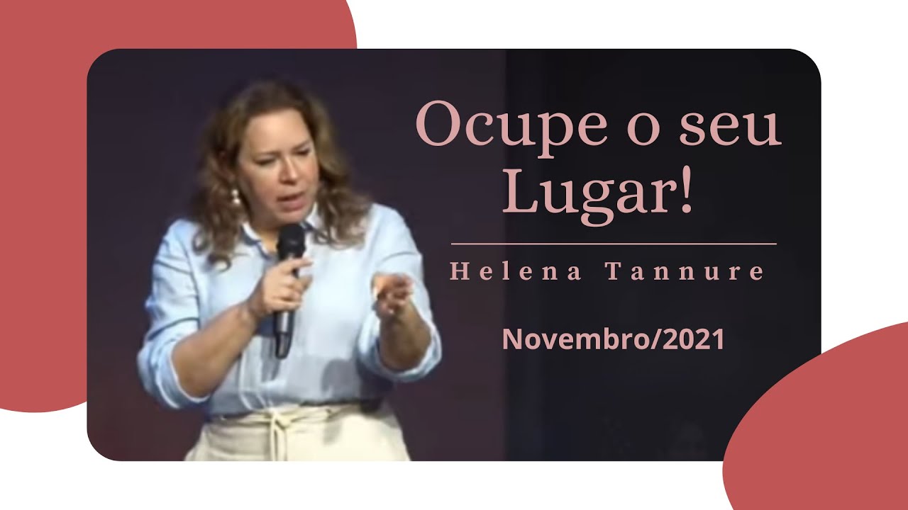 Helena Tannure - Ocupe o seu lugar!