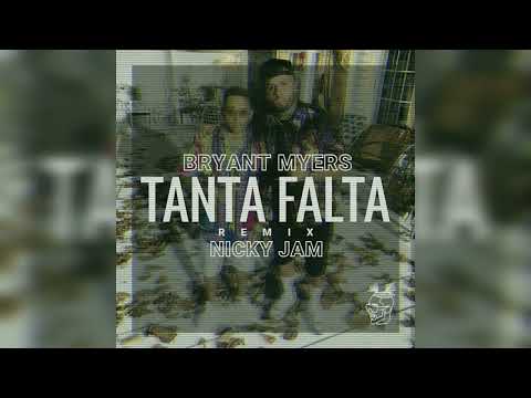 Tanta Falta Remix (New Version) - Bryant Myers X Nicky Jam