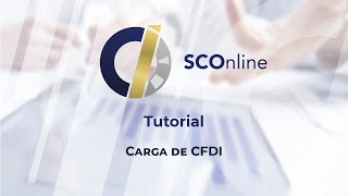 Carga de CFDI en la plataforma - SCOnline