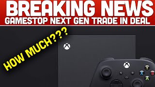Xbox Series X Trade In Deal at Gamestop