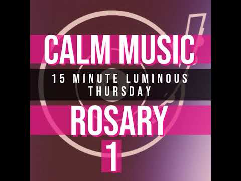 Rosary Thursday Calm
