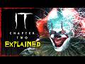 IT Chapter Two Explained The Scariest Clown Of Them All Returns