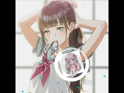 Baby (Justin Bieber) Nightcore