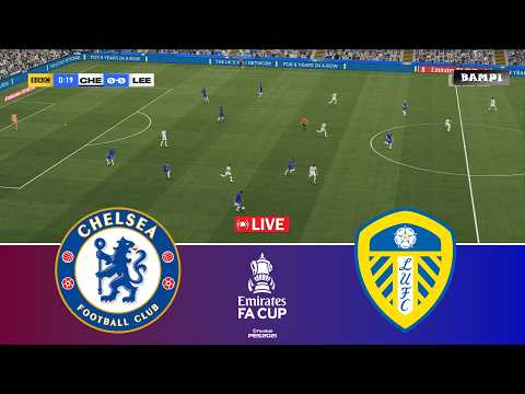 🔴Chelsea vs Leeds United - Emirates FA Cup 2026 - Video Game Simulation