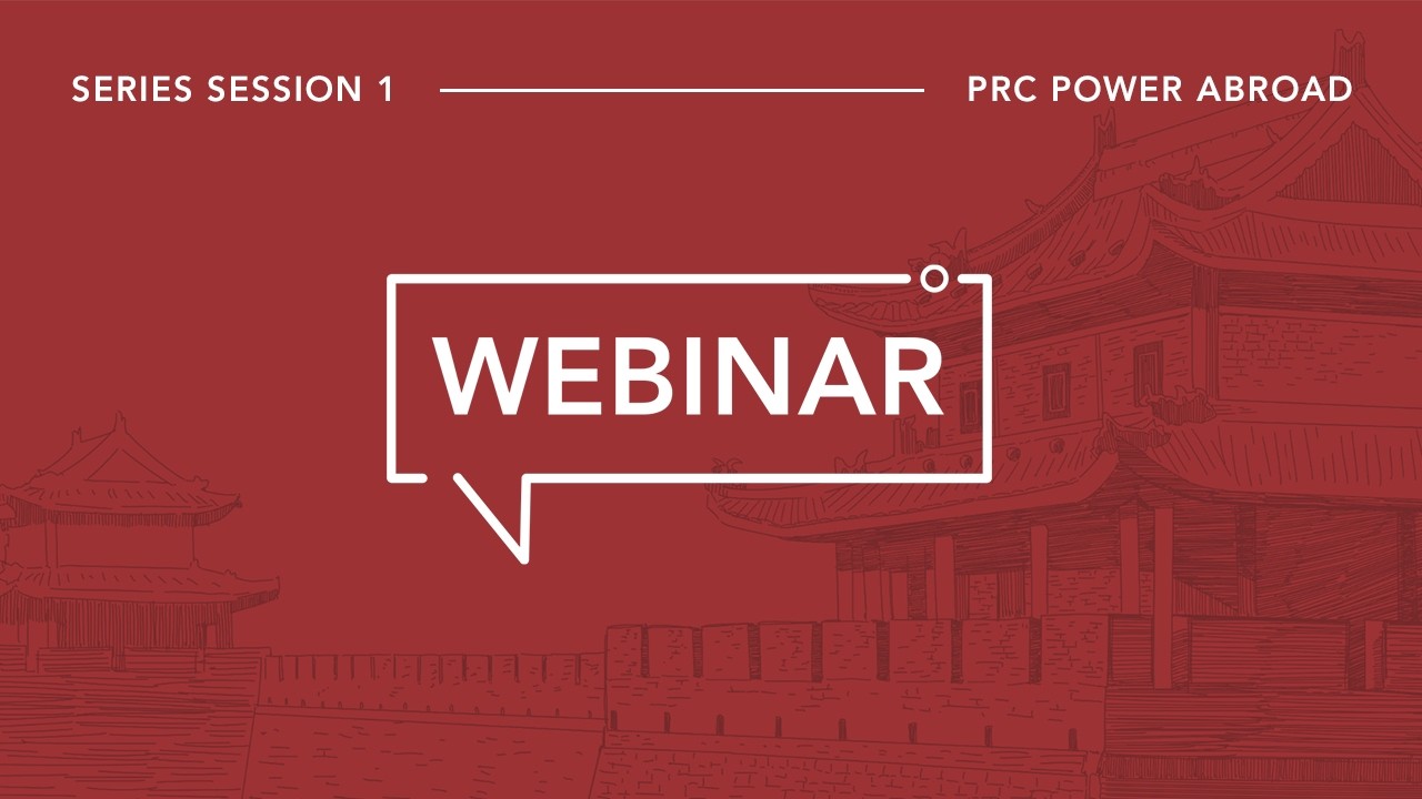 PRC Power Abroad Webinar Series | Session 1