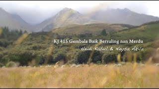 Download lagu KJ 415 Gembala Baik Bersuling nan Merdu mp3
