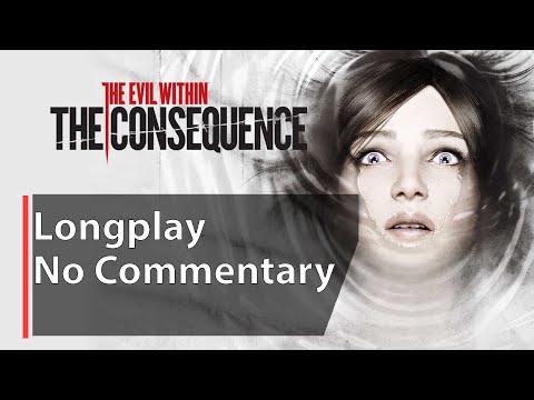 The Evil Within: The Consequence | Full Game | No Commentary
