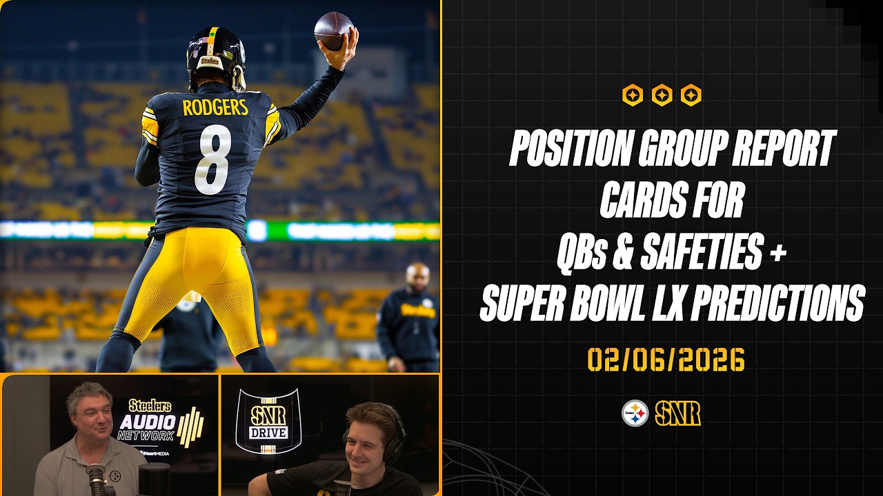 QBs & Safety Group Report Cards + SB LX Predictions | SNR Drive (Feb.6) | Pittsburgh Steelers