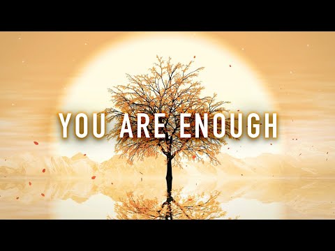 You Are Enough - A Guided, Healing Mindfulness Meditation (13 Minutes)