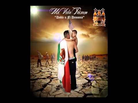 Mi Vida Paisano - Doble U Ft Demonio