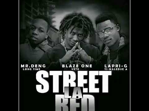 MR DENG, BLAZE ONE & LAPRI - STREET LA RÈD [ OFFICIAL AUDIO ]