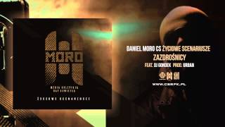 Daniel MORO / CS - ZAZDROŚNICY + DJ Gondek // Prod. Urban.