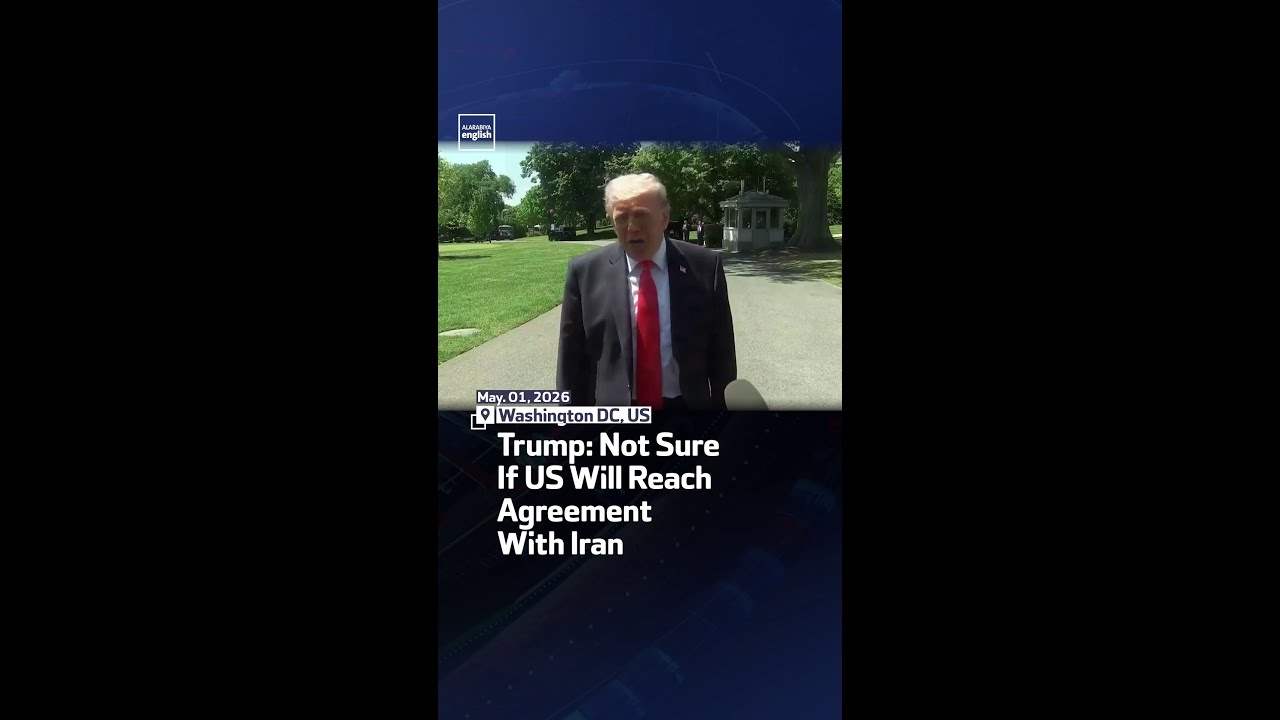 Video | Trump: Not Sure If US Will Reach Agreement With Iran