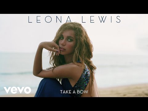 Take a Bow - Leona Lewis